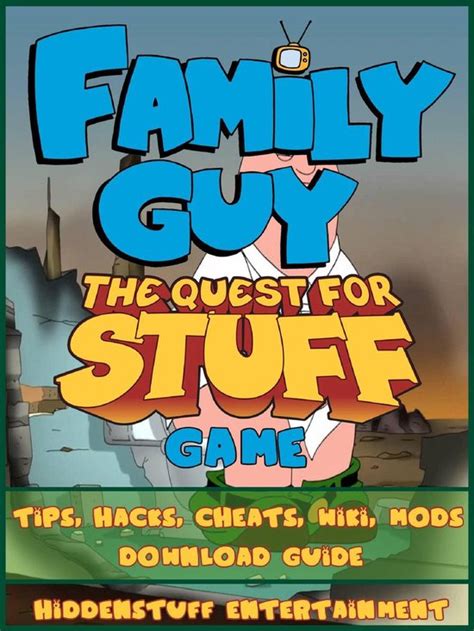 Family guy quest for stuff game tips hacks cheats wiki mods download guide. - Contribución etnográfica del archivo de protocolos.