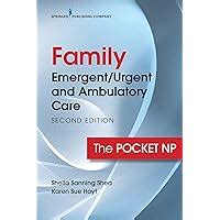 Read Online Family Emergenturgent And Ambulatory Care Second Edition The Pocket Np By Sheila Sanning Shea