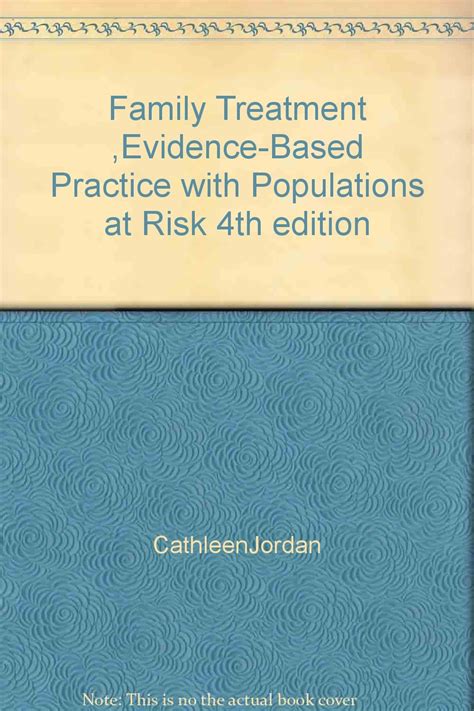Read Family Treatment Evidencebased Practice With Populations At Risk By Curtis Janzen