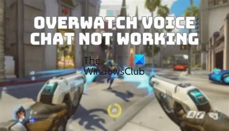 Famous Overwatch 2 Game Chat Not Working Ideas
