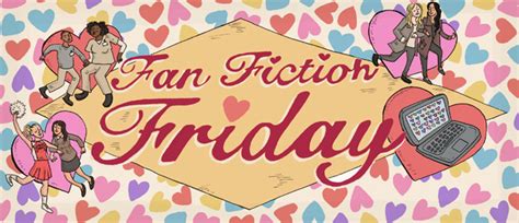 Fan Fiction Friday