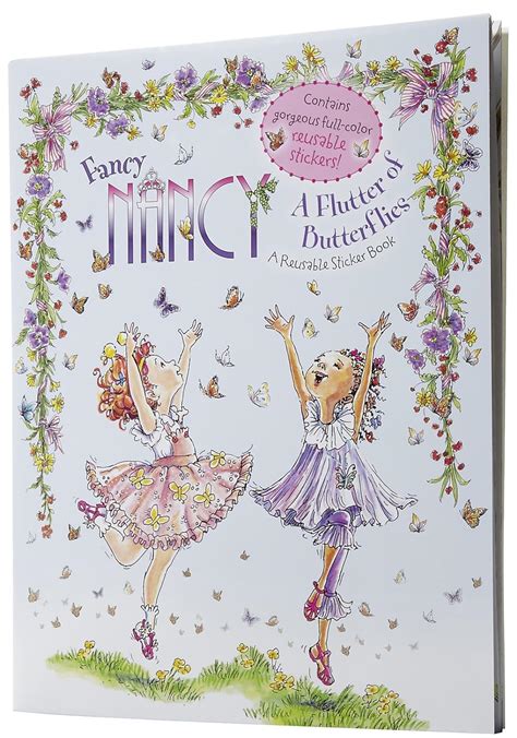 Fancy Nancy A Flutter Of Butterflies Reusable Sticker Book