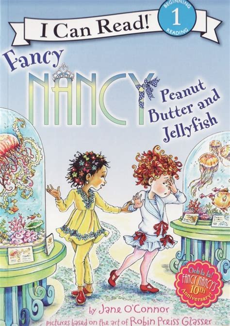 Fancy nancy peanut butter and jellyfish i can read level 1. - Manual for norinco 22 lr jw21.