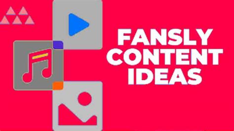 Fansly Content Ideas: On What Topics Should You Create a