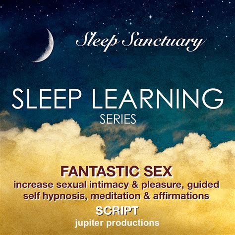 Fantastic sex increase sexual intimacy and pleasure sleep learning guided self hypnosis meditation and affirmations. - Entre psyche et soma introduction a la psychologie biodynamique.