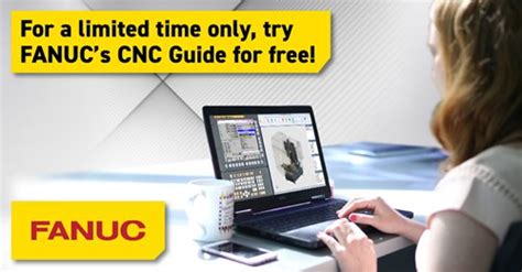 Fanuc cnc guide free trial.  To assist machine tool operators and builders through...