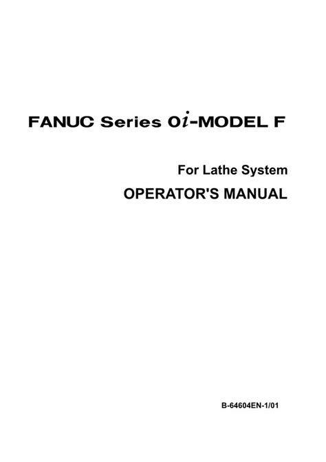 Fanuc lathe series 0i operator manual. - Handboek voor de communicatie in de wiskunde.