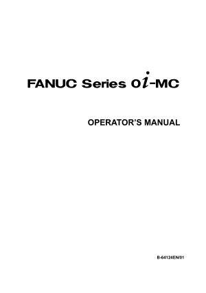Fanuc parameter manual 0i.  Fanuc 0i-MC Manuals Instruction Manual and User G...
