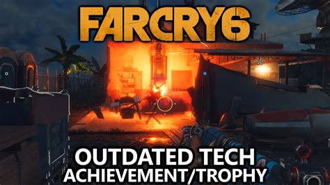 Far Cry 6 - Outdated Tech Trophy / Achievement Guide …