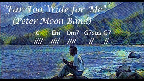 Far Too Wide for Me The Peter Moon Band Lyrics, Song …