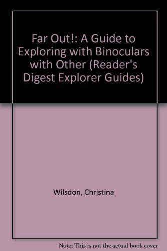 Far out a guide to exploring nature with binoculars readers digest explorer guides. - Baptist bible study guide for amos.