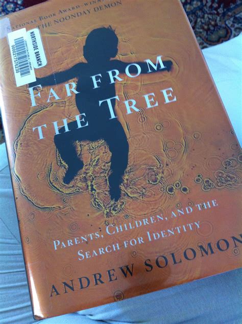 Full Download Far From The Tree Parents Children And The Search For Identity By Andrew Solomon