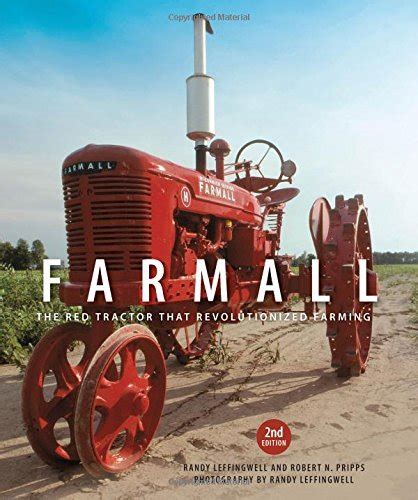 Download Farmall The Red Tractor That Revolutionized Farming By Randy Leffingwell