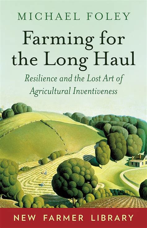 Read Farming For The Long Haul By Michael Foley
