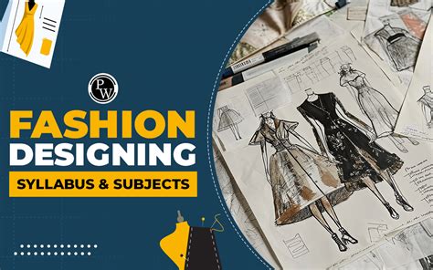 Fashion Designing: Courses Subjects Eligibility Exams Syllabus