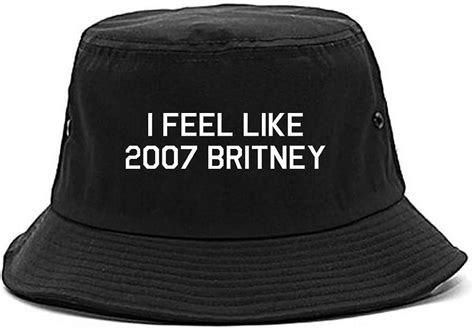 Fashionisgreat I Feel Like 2007 Britney Bucket Hat