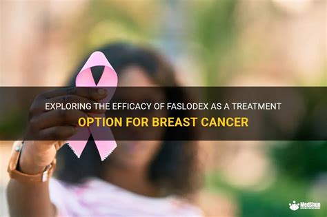 Faslodex - breast cancer