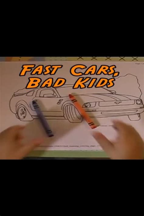 Fast Cars Bad Kids [ Reuploaded] - Archive