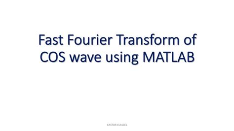 Fast Fourier Transform of COS wave using MATLAB YouTube. 