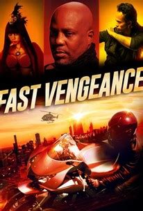 Fast Vengeance - Movie Reviews - Rotten Tomatoes