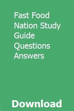 Fast food nation study guide questions answers. - Caterpillar engine disassembly and assembly manual.