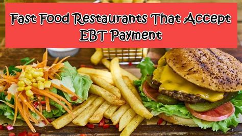 Fast food places that accept ebt. Things To Know About Fast food places that accept ebt. 