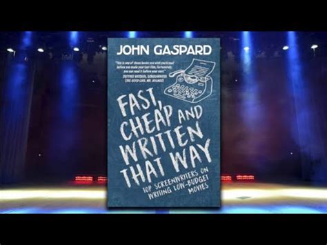 Full Download Fast Cheap  Written That Way Top Screenwriters On Writing For Lowbudget Movies By John Gaspard
