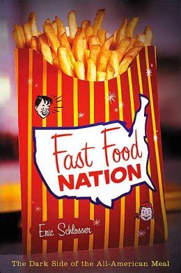Read Online Fast Food Nation The Dark Side Of The Allamerican Meal By Eric Schlosser