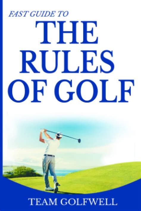 Read Fast Guide To The Rules Of Golf A Handy Fast Guide To Golf Rules 2019  2020 Pocket Sized Edition By Team Golfwell