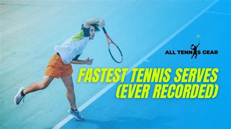 Fastest recorded tennis serves - Wikipedia