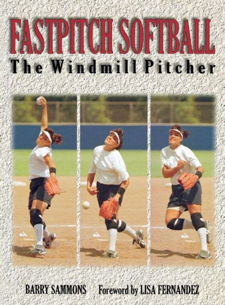 Download Fastpitch Softball The Windmill Pitcher By Barry Sammons