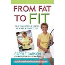 Fat 2 Fit Excerpt Three Starting to Change by Carole Carson