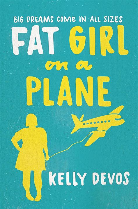 Full Download Fat Girl On A Plane By Kelly Devos