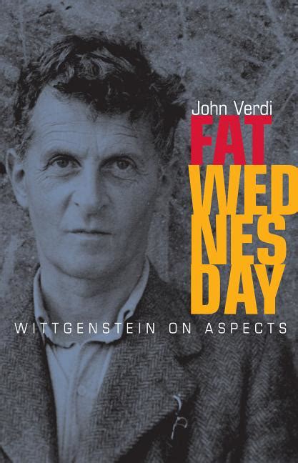 Download Fat Wednesday Wittgenstein On Aspects By John Verdi