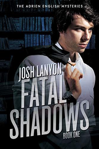 Fatal shadows adrien english mystery 1 josh lanyon. - John deere lt 166 parts manual.