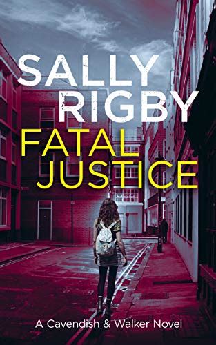 Download Fatal Justice A Cavendish  Walker Novel 2 By Sally Rigby