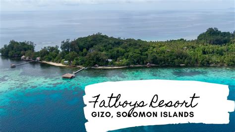 Fatboys Resort, Gizo, Solomon Islands - YouTube