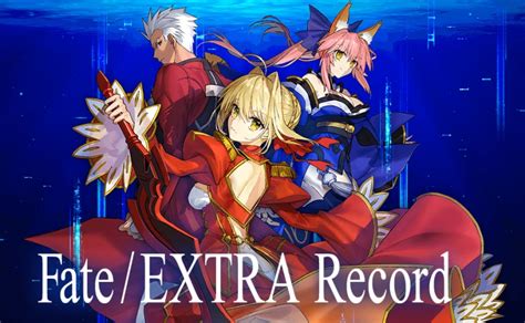 Fate/EXTRA Record is a Remake of Fate/EXTRA (Updated)