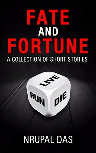 Full Download Fate And Fortune A Collection Of Short Stories By Nrupal Das