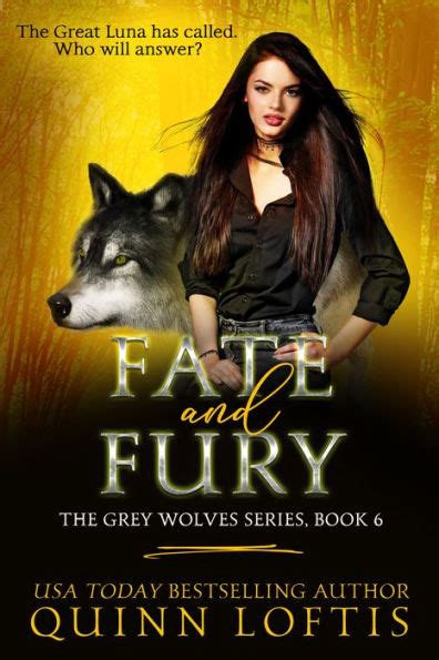 Full Download Fate And Fury The Grey Wolves 6 By Quinn Loftis