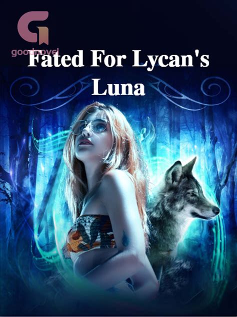 Fated for lycan luna chloe. .
