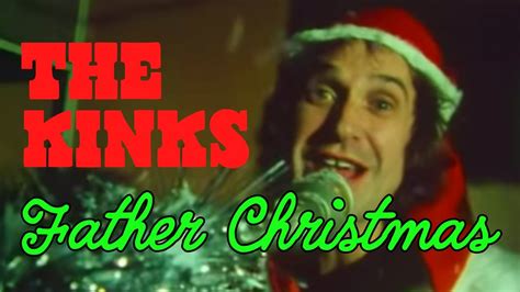 Father Christmas Song The Kinks Family Christmas Singalong