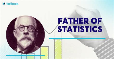 Father of statistics and probability