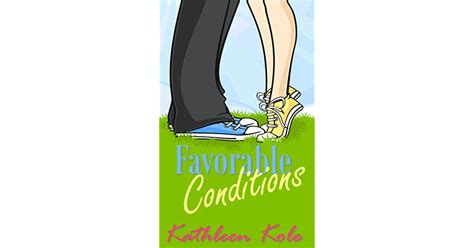 Read Favorable Conditions By Kathleen Kole