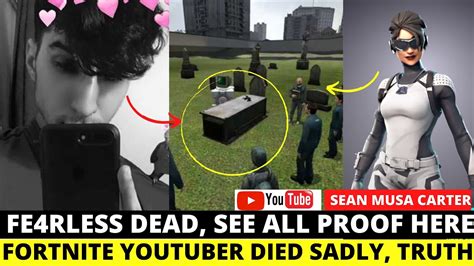 Jun 10, 2020 · Fearless death cause: Reports say Youtuber and Fortnite Content Creator Fe4rless death cause is Ligma, that he died of Ligma on May 12 2020. Now, the truth is Ligma is not a real medical condition. American YouTube gamer Ali aka Fe4RLess is NOT dead. Fearless gained his fame from playing Fortnite and Call of Duty. . 
