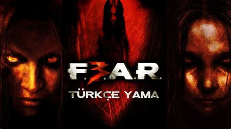 Fear 3 türkçe yama
