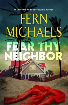 Fear Thy Neighbor by Fern Michaels, Hardcover Barnes