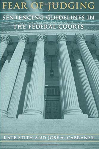 Fear of judging sentencing guidelines in the federal courts chicago series on sexuality history. - Manuale di servizio new holland g210.