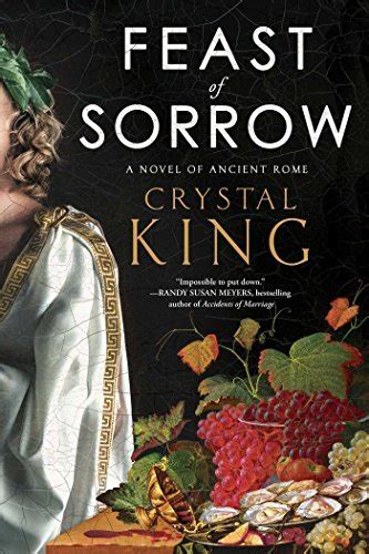 Read Feast Of Sorrow A Novel Of Ancient Rome By Crystal King