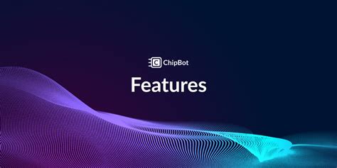 Features - ChipBot